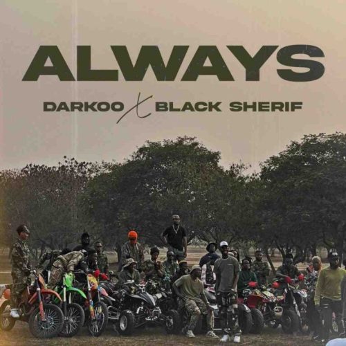 Darkoo – Always Ft. Black Sherif