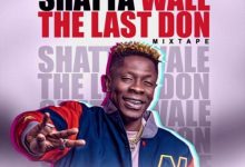 DJ Manni - Shatta Wale The Last Don Mixtape