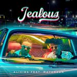 Alikiba ft. Mayorkun - Jealous Lyrics