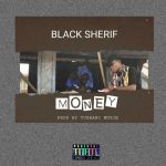 Black Sherif - Money