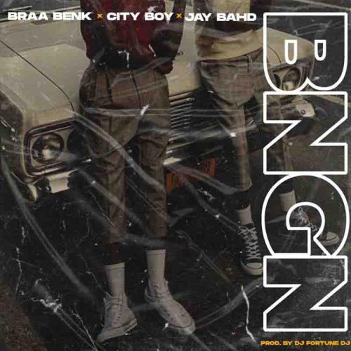 Braa Benk ft. Jay Bahd X City Boy – BNGN