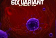 Chronic Law - 6ix Variant (Delta Variant Riddim)