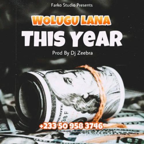 Wolugu Lana - This Year