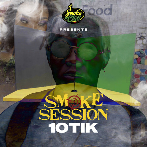 10Tik – Smoke Session (2022 Dancehall MP3)