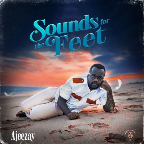 Ajeezay Sounds For The Feet EP