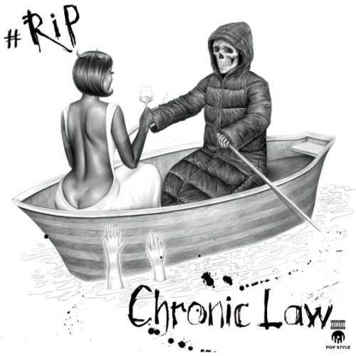 Chronic Law - RIP Ft. Pop Style
