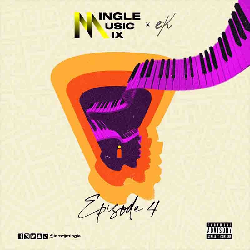 DJ Mingle - Mingle Music Mix (EP. 4)