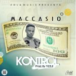 Maccasio - Kontrol (Prod. By Tizzle Beatz)