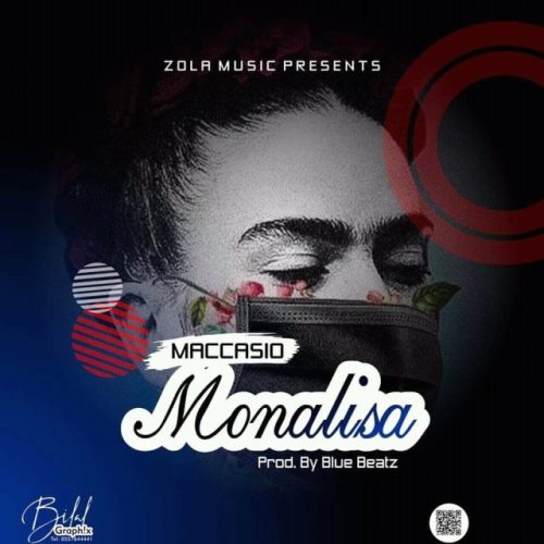 Maccasio - Monalisa (Prod. By BlueBeatz)