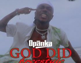 Opanka - God Did (Freestyle)