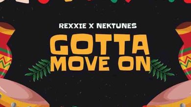 Rexxie - Got To Move On Ft. Nektunez