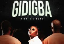 Stonebwoy - Gidigba (Firm & Strong) (New Song)