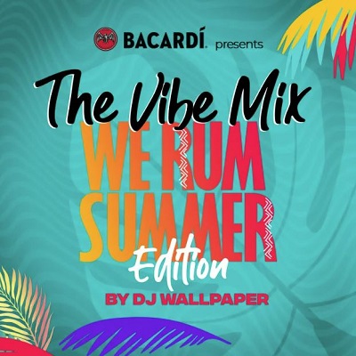 DJ Wallpaper - The Vibe Mix (We Rum Summer Edition)