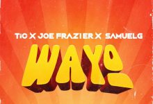 TiC - WAYO Ft. Joe Frazier & Samuel G