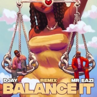 D Jay ft. Mr Eazi "Balance It" (Remix)