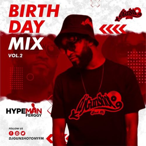 DJ Gunshot "Birthday Mixtape Vol. 2" (Party Mix 2022)