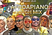 DJ JOJO "Cough Mix" (2022 Afrobeat & Amapiano Non Stop Party Mixtape)