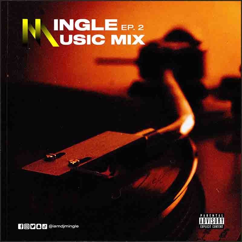 DJ Mingle - Mingle Music Mix (Episode 2)