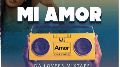 DJ Vybez - Mi Amor 2022 Mixtape