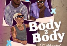 DJ Vyrusky - Body 2 Body Ft. KiDi & Camidoh