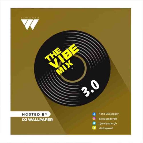 DJ Wallpaper - The Vibe Mix (Vol.3)