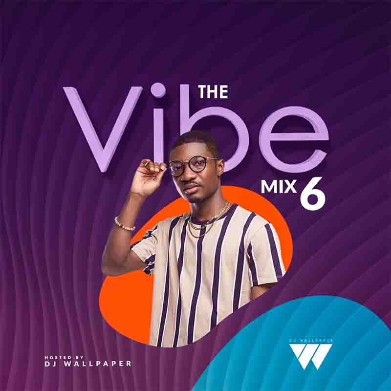 Download MP3 DJ Wallpaper The Vibe Mix (Vol.6)