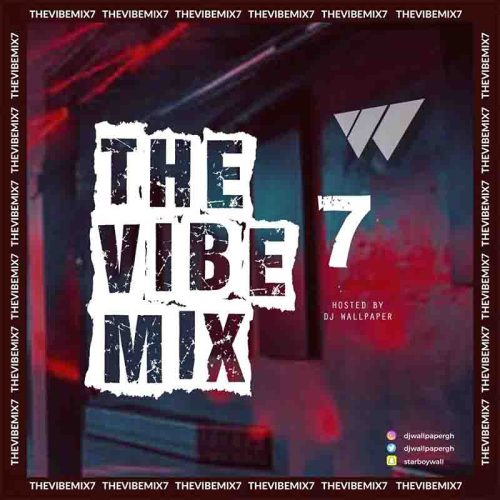 DJ Wallpaper - The Vibe Mix (Vol.7)