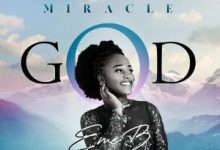 Eme B - Miracle God (Worship & Praise Song 2022)