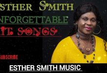 DOWNLOAD: Esther Smith Unforgettable Hits Songs Mix 2022