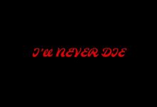 I'll Never Die Album by Skillibeng