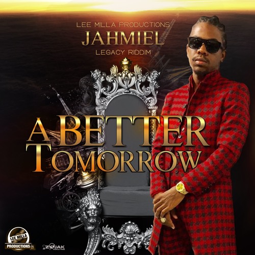 Jahmiel - A Better Tomorrow (New Song)