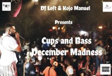 Kojo Manuel & DJ Loft - 2022 Cups and Bass (Dezemba Madness)