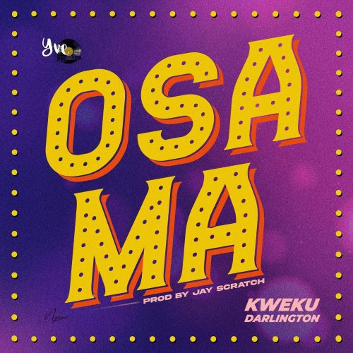 Kweku Darlington "Osama" (2022 New Song)