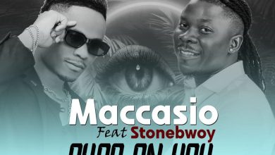 Maccasio Ft. Stonebwoy - Eyes On You MP3 Download