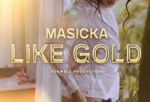 Download Masicka - Like Gold
