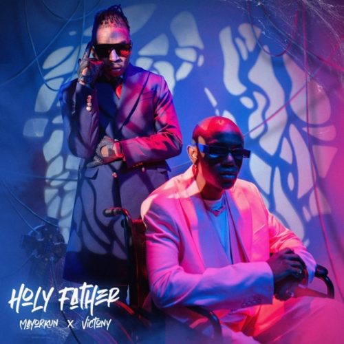 Mayorkun Ft. Victony - Holy Father Mp3 Download
