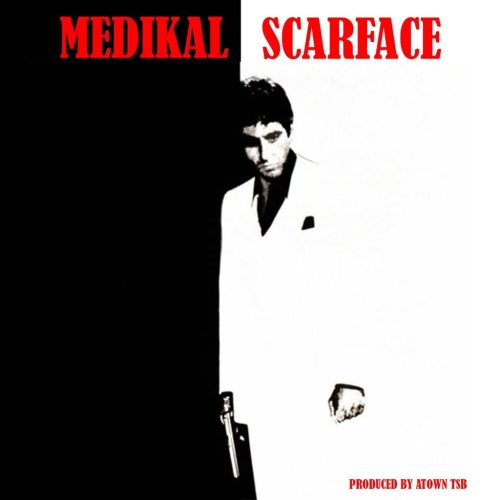 Download Medikal - Scarface (Prod. By Atown TSB)