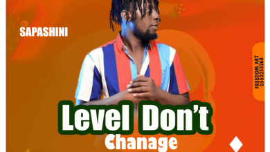 Sapashini - Level Don't Change (New Song 2022)