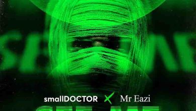 Small Doctor - See Ft. Mr Eazi