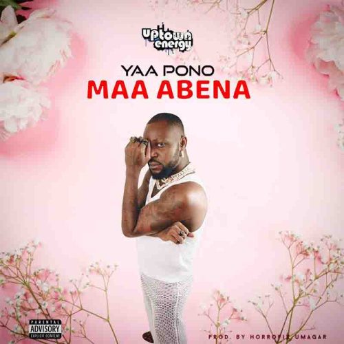 Yaa Pono - Maa Abena (2022 New Song)