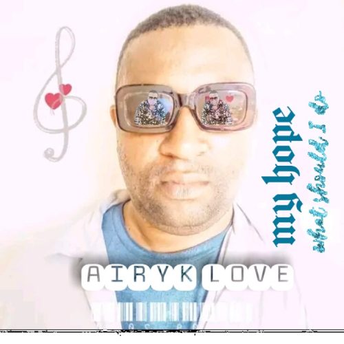 Airyk Love "What Should I Do" (Prod. By Hoghani)