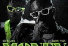 Boi Chase ft. Berri Tiga "Money" Mp3 Download