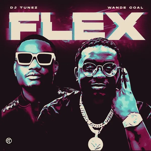 DJ Tunez ft. Wande Coal Flex mp3 download