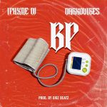 Iphxne DJ ft. Darkovibes "BP" (Audio Mp3 Download)
