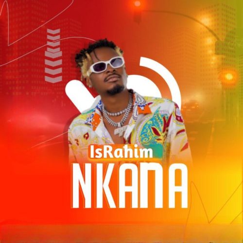 IsRahim Nkana Mp3 Download