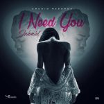 Jahmiel "I Need You" (Dancehall MP3 Download)