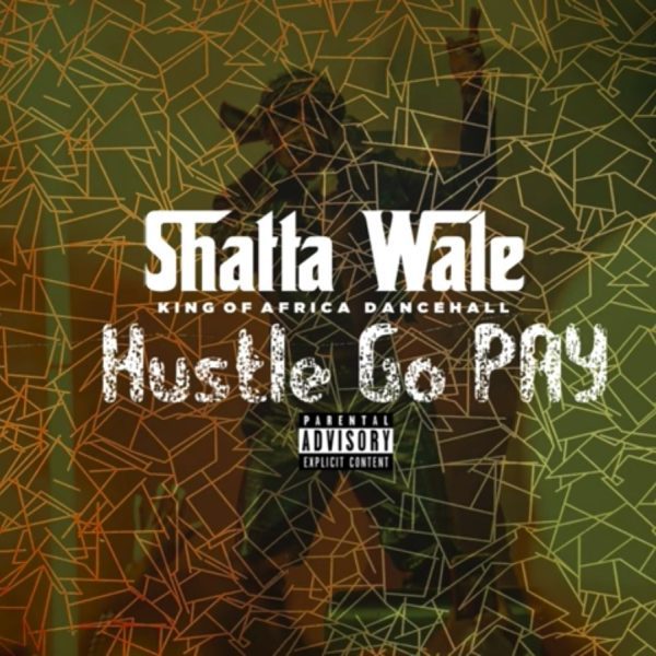 Shatta Wale "Hustle Go Pay" (New Song 2022)