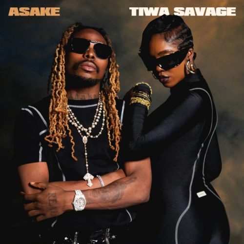 Tiwa Savage ft. Asake "Loaded" (New Song 2022)