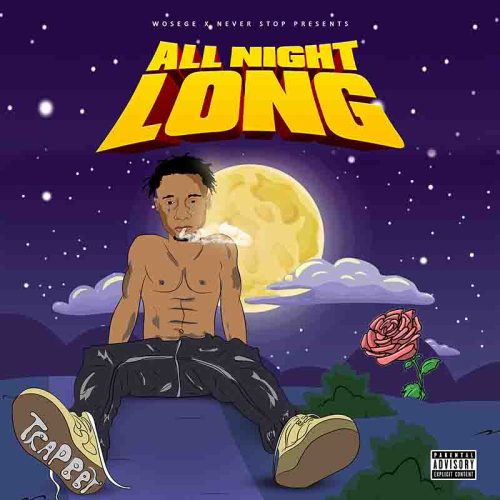 TrapBby "All Night Long" (New Song 2022)