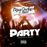Yaa Jackson ft. Aboot Party Mp3 Download